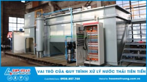 Vai trò của quy trình xử lý nước thải tiên tiến