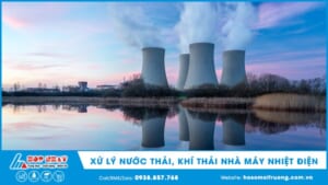 Xử lý nước thải, khí thải nhà máy nhiệt điện