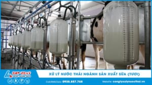 Xử lý nước thải sản xuất sữa tươi