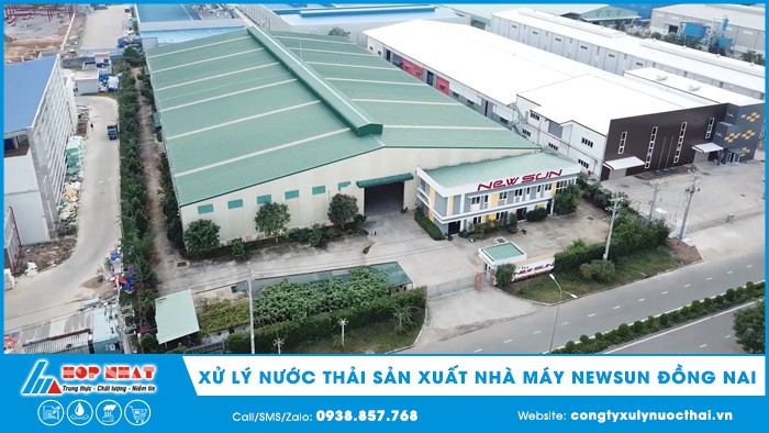 Xử lý nước thải sản xuất nhà máy Newsun Đồng Nai