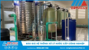 Báo giá hệ thống xử lý nước cấp công nghiệp