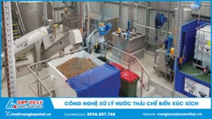 Công Nghệ Xử Lý Nước Thải Chế Biến Xúc Xích