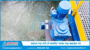 Dịch vụ xử lý nước thải tại quận 10