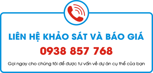 liên hệ để được khảo sát và báo giá