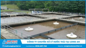 Công ty chuyên xử lý nước thải tại Long An