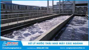 Xử lý nước thải nhà máy các ngành