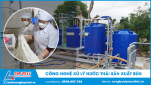 Công nghệ xử lý nước thải sản xuất bún