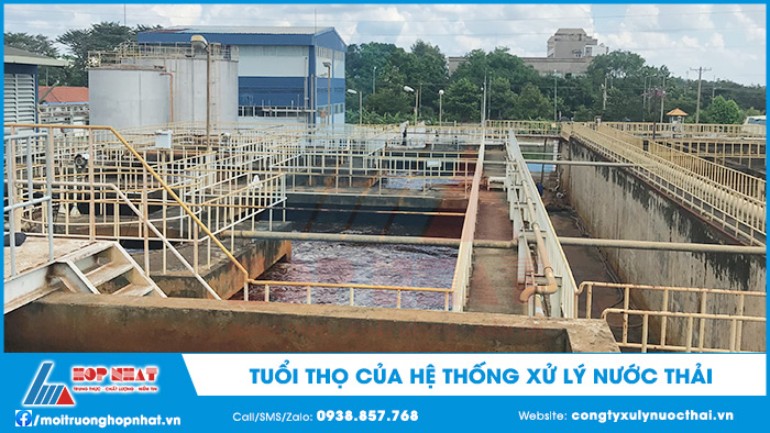 Tuổi thọ của hệ thống xử lý nước thải