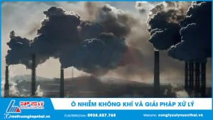 Ô nhiễm không khí và giải pháp xử lý