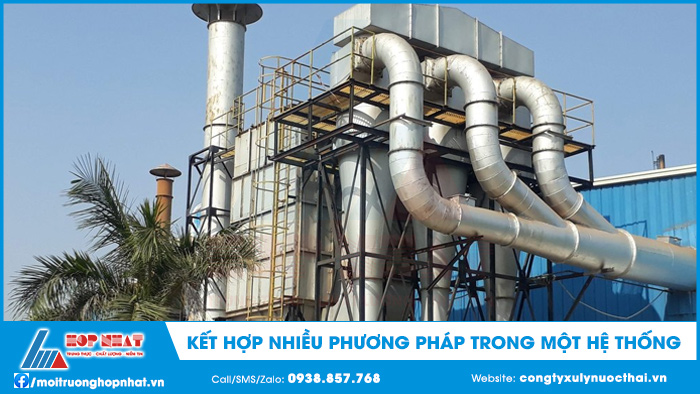Kết hợp nhiều phương pháp trong một hệ thống xử lý khí thải