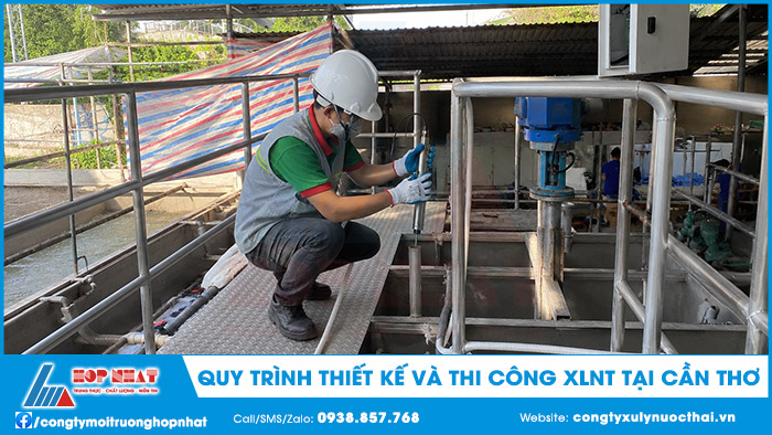 quy-trinh-thiet-ke-va-thi-cong-xlnt-tai-can-tho